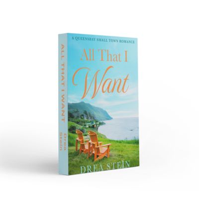 All That I Want - The Queensbay Series Book 6