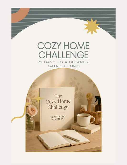 The Cozy Home Challenge — 21 Days to a Cleaner, Calmer Home